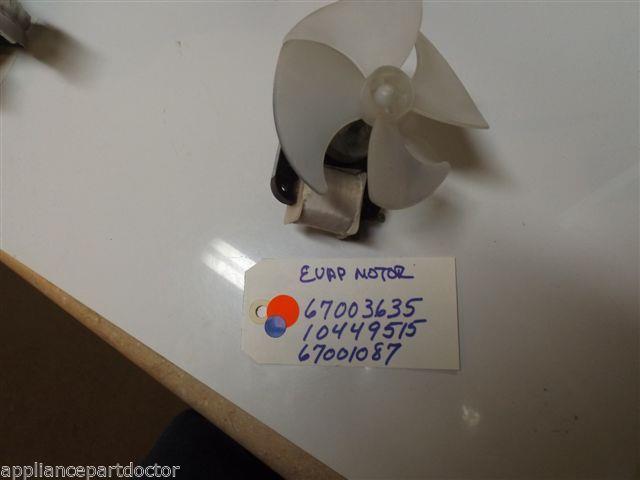 REFRIGERATOR 67003635 10449515 67001087 EVAPORATOR MOTOR W/ BLADE USED REFRIGERATOR 67003635 10449515 67001087 EVAPORATOR MOTOR W/ BLADE USED